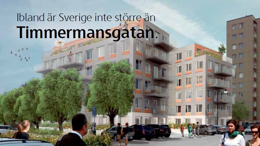 Ibland är Sverige inte större än Timmermansgatan