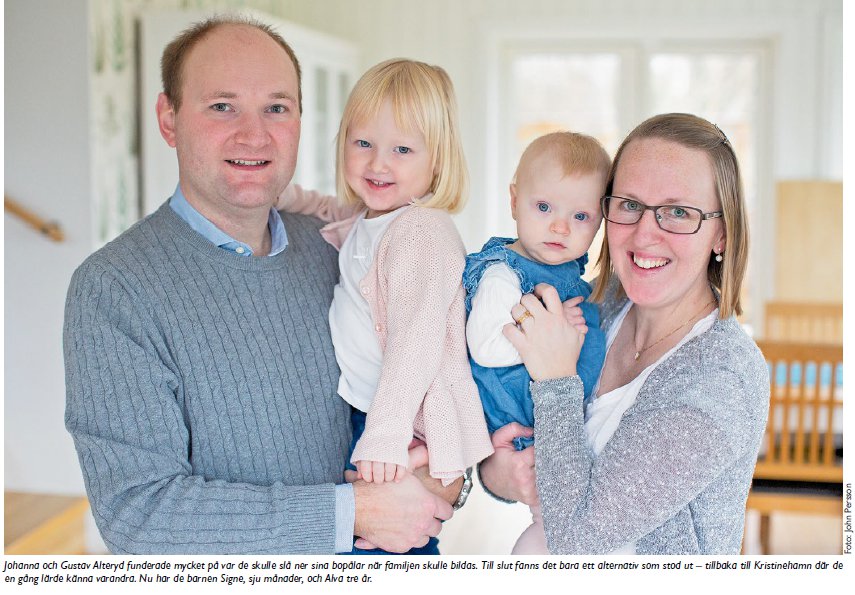 ”Det var mycket som talade för att det var här vi skulle bo”